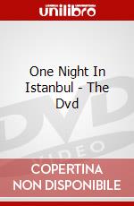 One Night In Istanbul - The Dvd dvd
