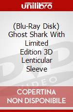 (Blu-Ray Disk) Ghost Shark With Limited Edition 3D Lenticular Sleeve brd