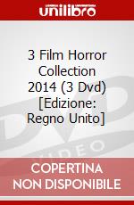 3 Film Horror Collection 2014 (3 Dvd) [Edizione: Regno Unito] dvd