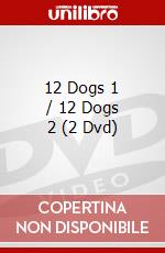 12 Dogs 1 / 12 Dogs 2 (2 Dvd) dvd