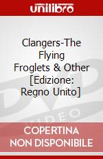 Clangers-The Flying Froglets & Other [Edizione: Regno Unito] dvd
