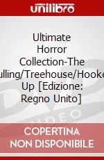 Ultimate Horror Collection-The Culling/Treehouse/Hooked Up [Edizione: Regno Unito] dvd