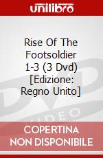 Rise Of The Footsoldier 1-3 (3 Dvd) [Edizione: Regno Unito] dvd