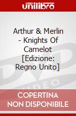 Arthur & Merlin - Knights Of Camelot [Edizione: Regno Unito] dvd