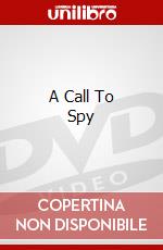 A Call To Spy dvd