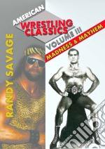 American Wrestling Classics Volume 3 - Madness & Mayhem (Featuring Randy Savage & Andre The Giant) [Edizione: Regno Unito] dvd