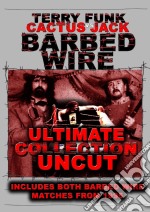 Barbed Wire - Ultimate Collection Uncut - Terry Funk Vs Cactus Jack dvd