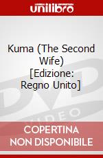Kuma (The Second Wife) [Edizione: Regno Unito] dvd