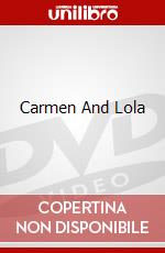 Carmen And Lola dvd