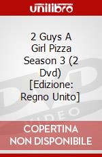 2 Guys A Girl Pizza Season 3 (2 Dvd) [Edizione: Regno Unito] dvd