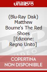 (Blu-Ray Disk) Matthew Bourne's The Red Shoes [Edizione: Regno Unito] brd