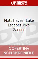 Matt Hayes: Lake Escapes Pike Zander dvd