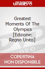 Greatest Moments Of The Olympics [Edizione: Regno Unito] dvd
