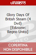 Glory Days Of British Steam (4 Dvd) [Edizione: Regno Unito] dvd