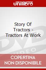 Story Of Tractors - Tractors At Work dvd