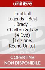 Football Legends - Best . Brady . Charlton & Law (4 Dvd) [Edizione: Regno Unito] dvd
