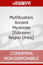 Mythbusters Ancient Mysteries [Edizione: Regno Unito] dvd