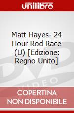 Matt Hayes- 24 Hour Rod Race (U) [Edizione: Regno Unito] dvd