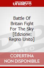 Battle Of Britain Fight For The Sky [Edizione: Regno Unito] dvd