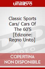 Classic Sports Cars/ Cars Of The 60'S [Edizione: Regno Unito] dvd