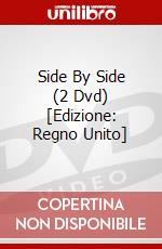 Side By Side (2 Dvd) [Edizione: Regno Unito] dvd