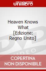 Heaven Knows What [Edizione: Regno Unito] dvd
