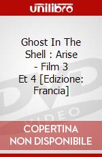 Ghost In The Shell : Arise - Film 3 Et 4 [Edizione: Francia] dvd