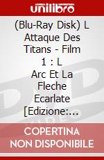 (Blu-Ray Disk) L Attaque Des Titans - Film 1 : L Arc Et La Fleche Ecarlate [Edizione: Francia] brd