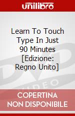 Learn To Touch Type In Just 90 Minutes [Edizione: Regno Unito] dvd