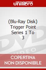 (Blu-Ray Disk) Trigger Point Series 1 To 3 brd