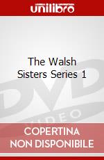 The Walsh Sisters Series 1 dvd