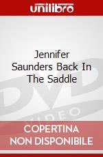 Jennifer Saunders Back In The Saddle [Edizione: Regno Unito] dvd
