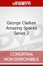 George Clarkes Amazing Spaces Series 2 dvd