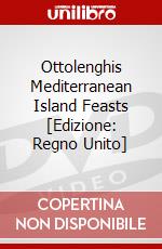 Ottolenghis Mediterranean Island Feasts [Edizione: Regno Unito] dvd