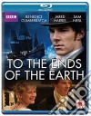 (Blu-Ray Disk) To The Ends Of The Earth [Edizione: Regno Unito] dvd