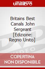 Britains Best Canals John Sergeant [Edizione: Regno Unito] dvd