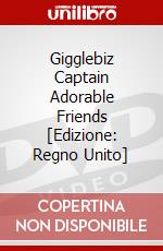 Gigglebiz Captain Adorable Friends [Edizione: Regno Unito] dvd