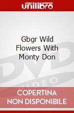 Gbgr Wild Flowers With Monty Don [Edizione: Regno Unito] dvd