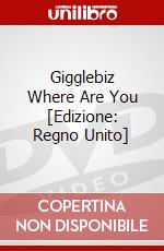 Gigglebiz Where Are You [Edizione: Regno Unito] dvd