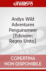 Andys Wild Adventures Penguinsmeer [Edizione: Regno Unito] dvd