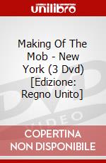 Making Of The Mob - New York (3 Dvd) [Edizione: Regno Unito] film in dvd