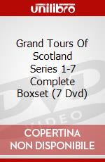 Grand Tours Of Scotland Series 1-7 Complete Boxset (7 Dvd) dvd