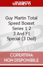 Guy Martin Total Speed Boxset Series 1 2 3 And F1 Special (3 Dvd) dvd