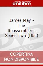 James May - The Reassembler - Series Two (Bbc) [Edizione: Regno Unito] dvd