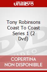 Tony Robinsons Coast To Coast Series 1 (2 Dvd) [Edizione: Regno Unito] dvd