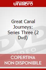 Great Canal Journeys: Series Three (2 Dvd) dvd
