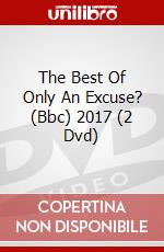 The Best Of Only An Excuse? (Bbc) 2017 (2 Dvd) dvd