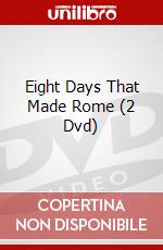 Eight Days That Made Rome (2 Dvd) dvd