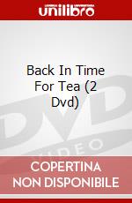 Back In Time For Tea (2 Dvd) dvd