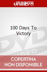 100 Days To Victory dvd